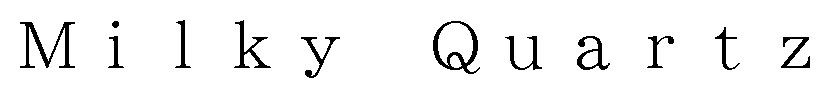 Milky Quartz 商願2024-097181の商標見本