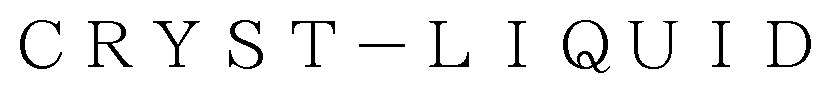 CRYSTーLIQUID 商願2024-098133の商標見本