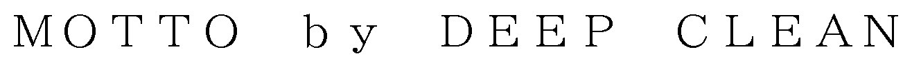 MOTTO bY DEEP CLEAN 商願2024-101635の商標見本
