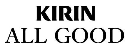 KIRIN ALL GOOD 商願2024-104204の商標見本
