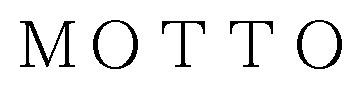 MОTTO 商願2024-105798の商標見本