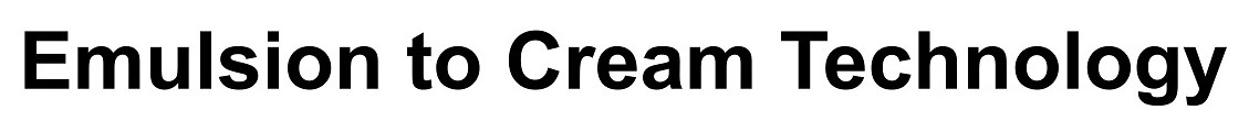 Emulsion to Cream Technology 商願2024-118926の商標見本