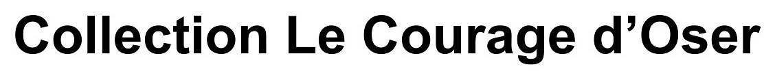 Collection Le Courage d'Oser 商願2024-127895の商標見本