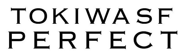 TOKIWASF PERFECT 商願2025-004854の商標見本