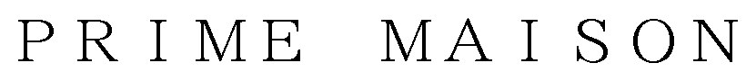 PRIME MAISON 商願2025-007002の商標見本