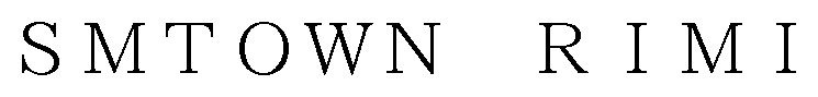 SMTOWN RIMI 商願2025-018976の商標見本