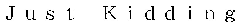 Just Kidding 商願2025-022020の商標見本