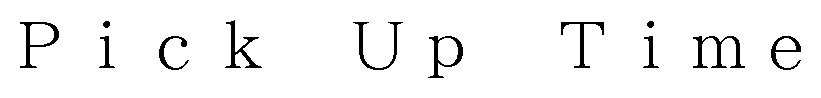 Pick Up Time 商願2025-022031の商標見本