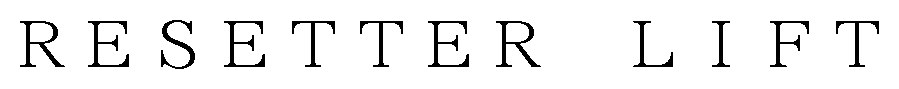 RESETTER LIFT 商願2025-028442の商標見本