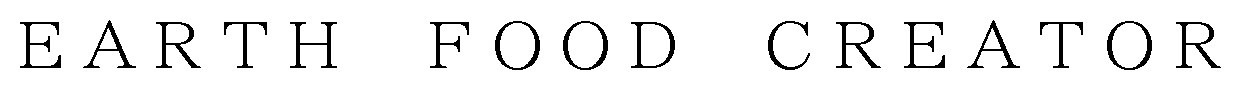 EARTH FOOD CREATOR 商願2025-028695の商標見本