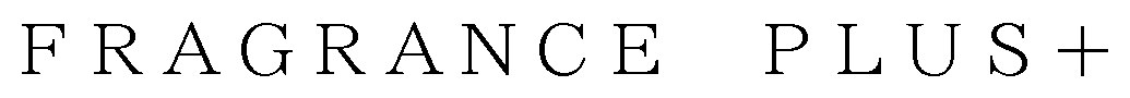 FRAGRANCE PLUS+ 商願2025-039613の商標見本
