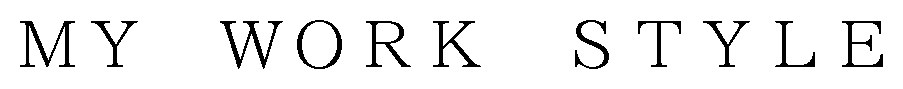 MY WORK STYLE 商願2025-045959の商標見本