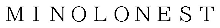 MINOLONEST 商願2025-072061の商標見本