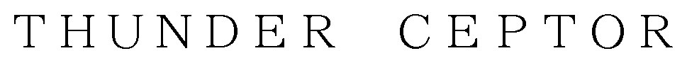 THUNDER CEPTOR 商願2025-073474の商標見本