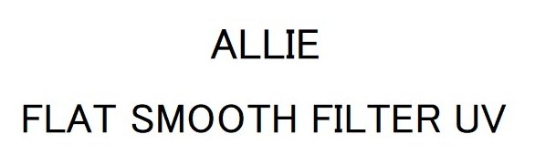 ALLIE FLAT SMOOTH FILTER UV 商願2025-077523の商標見本