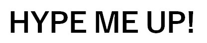HYPE ME UP 商願2025-085988の商標見本