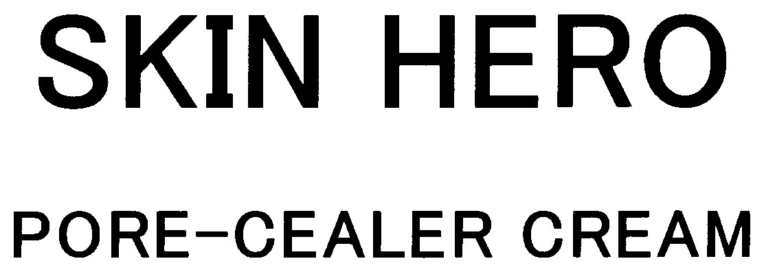 SKIN HERO PORE-CEALER CREAM 商願2025-088387の商標見本