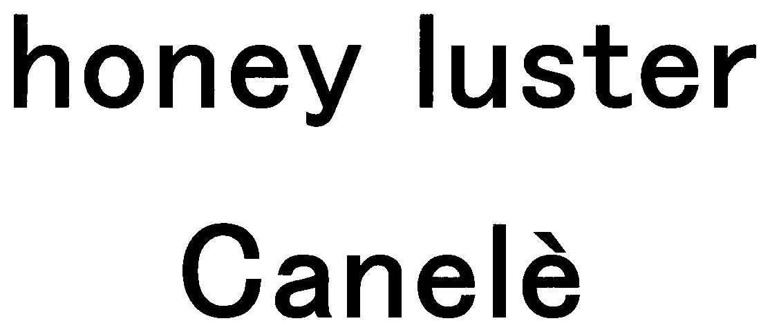 honey luster Canelè 商願2025-109216の商標見本