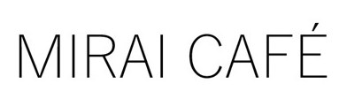 MIRAI CAFÉ 商願2025-125606の商標見本