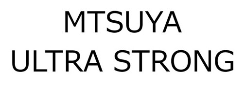 MTSUYA ULTRA STRONG 商願2025-132659の商標見本