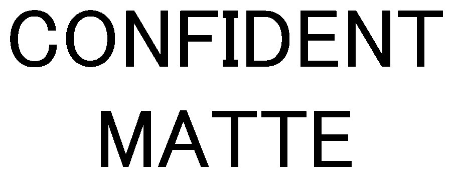 CONFIDENT MATTE 商願2025-139524の商標見本