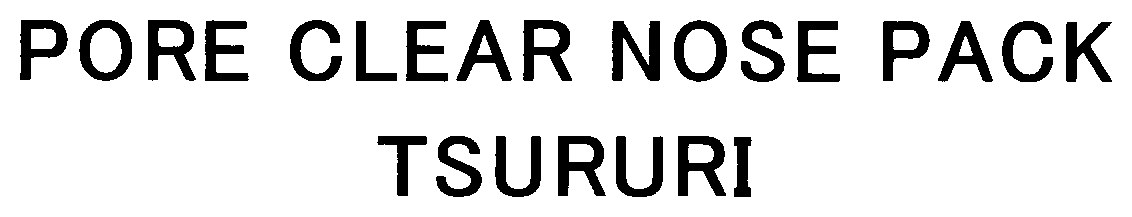 PORE CLEAR NOSE PACK TSURURI 商願2026-015387の商標見本