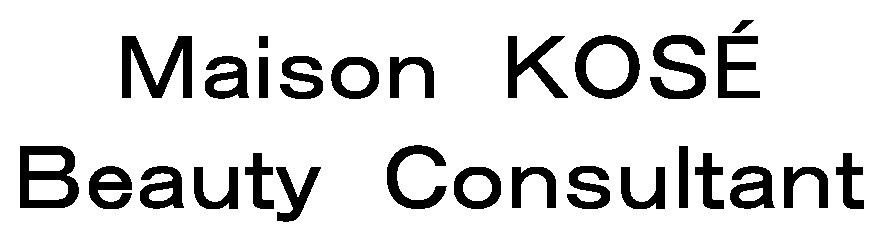 Maison KOSÉ Beauty Consultant 商願2026-018290の商標見本