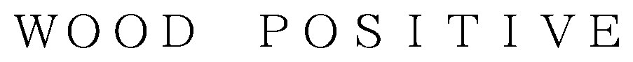 WOOD POSITIVE 商願2026-031136の商標見本