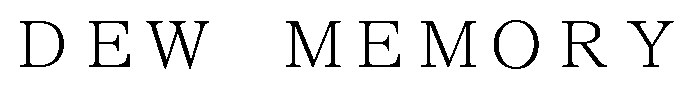 DEW MEMORY 商願2026-043345の商標見本