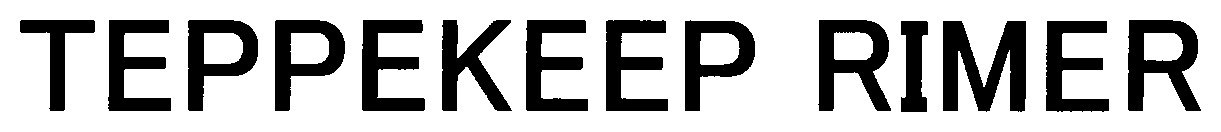 TEPPEKEEP RIMER 商願2026-057960の商標見本