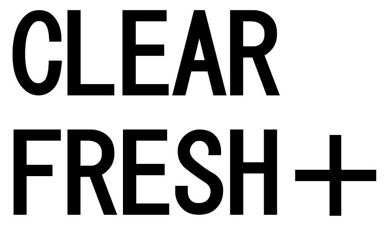 CLEAR FRESH+ 商願2026-078737の商標見本
