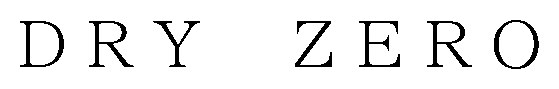DRY ZERO 商願2026-107634の商標見本