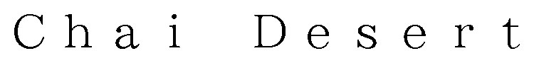Chai Desert 商願2026-108298の商標見本